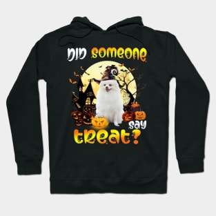 White Pomeranian Did Someone Say Treat Happy Halloween Hoodie